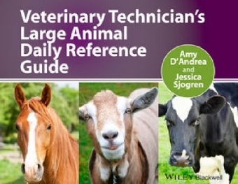 Veterinary Technician's Large Animal Daily Reference Guide - 