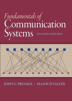 Fundamentals of Communication Systems - John Proakis, Masoud Salehi