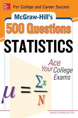 McGraw-Hill's 500 Statistics Questions - Sandra McCune