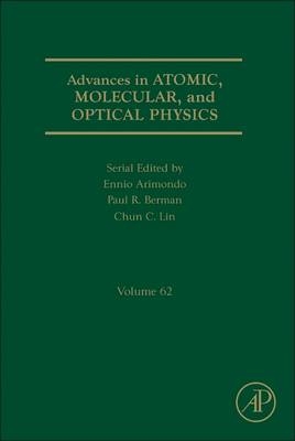 Advances in Atomic, Molecular, and Optical Physics - 