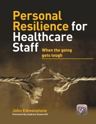 Personal Resilience for Healthcare Staff - John Edmonstone