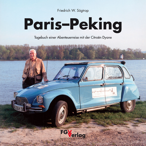 Paris Peking - Friedrich W. Sögtrop