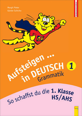 Aufsteigen Deutsch - Grammatik 1 - Margit Pieler, Günter Schicho