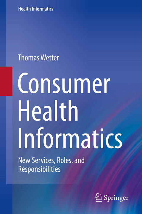 Consumer Health Informatics -  Thomas Wetter