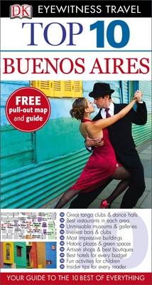 DK Eyewitness Top 10 Buenos Aires -  DK Travel