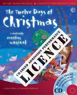 Twelve days of Christmas Performance Licence (Admission Fee): For Public Performances at Which an Admission Fee is Charged