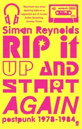 Rip it Up and Start Again -  Simon Reynolds