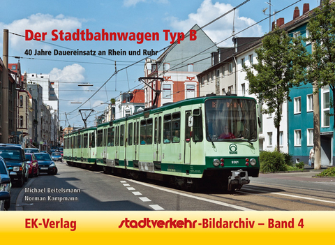 Der Stadtbahnwagen Typ B - Michael Beitelsmann, Norman Kampmann