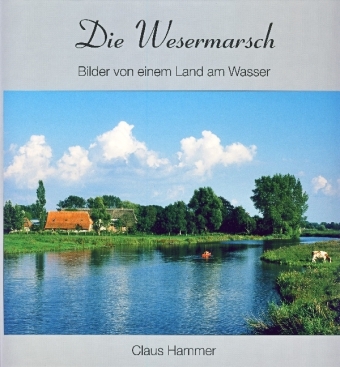 Die Wesermarsch - Claus Hammer