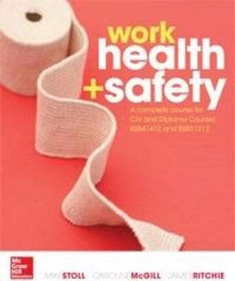 Work Health and Safety - Michael Stoll, Caroline McGill, James Ritchie