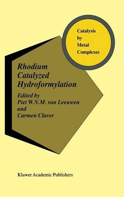 Rhodium Catalyzed Hydroformylation - 