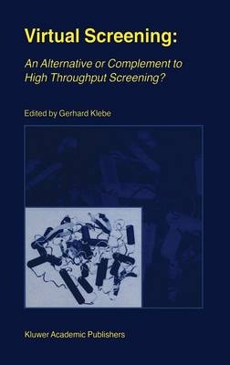 Virtual Screening: An Alternative or Complement to High Throughput Screening? - 