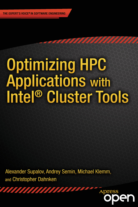 Optimizing HPC Applications with Intel Cluster Tools -  Christopher Dahnken,  Michael Klemm,  Andrey Semin,  Alexander Supalov