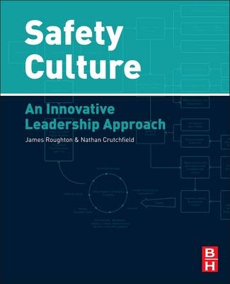 Safety Culture - James Roughton, Nathan Crutchfield