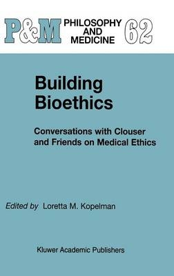 Building Bioethics - 