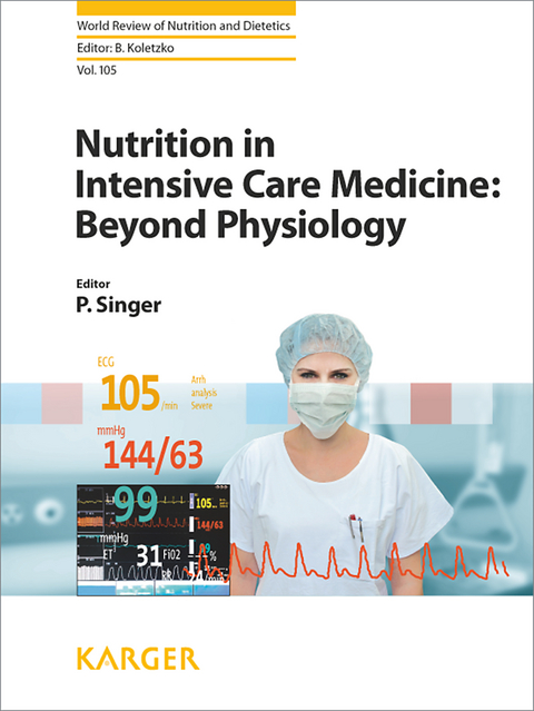 Nutrition in Intensive Care Medicine: Beyond Physiology - 