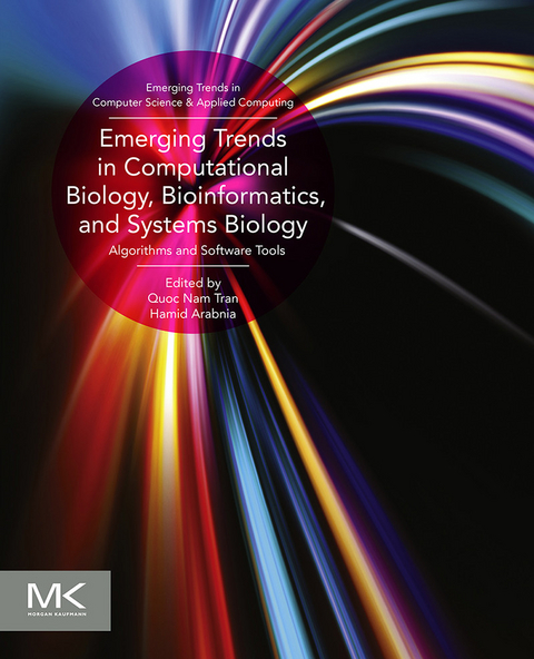 Emerging Trends in Computational Biology, Bioinformatics, and Systems Biology -  Hamid R Arabnia,  Quoc Nam Tran