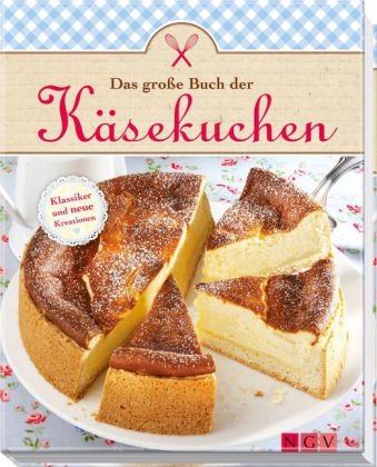 Das große Buch der Käsekuchen