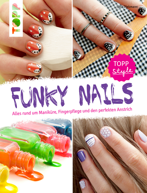 Funky Nails - Jutta Diekmann