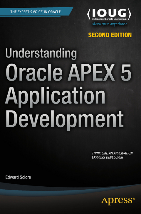 Understanding Oracle APEX 5 Application Development - Edward Sciore