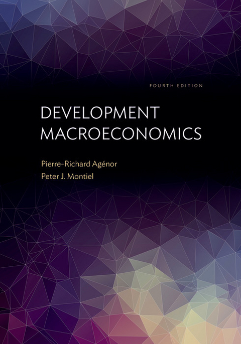 Development Macroeconomics -  Pierre-Richard Agenor,  Peter J. Montiel