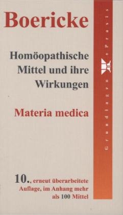 Homöopathische Mittel und ihre Wirkungen - William Boericke