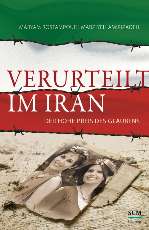 Verurteilt im Iran - Maryam Rostampour, Marziyeh Amirizadeh