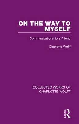 On the Way to Myself -  Charlotte Wolff