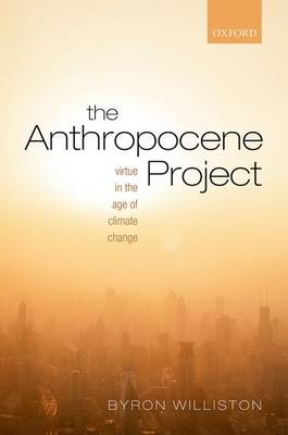 Anthropocene Project -  Byron Williston