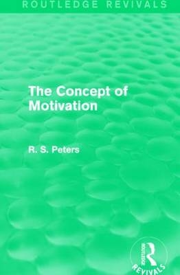 Concept of Motivation -  R. S. Peters