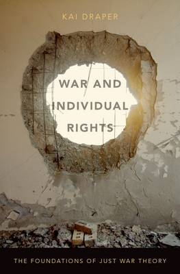 War and Individual Rights -  Kai Draper