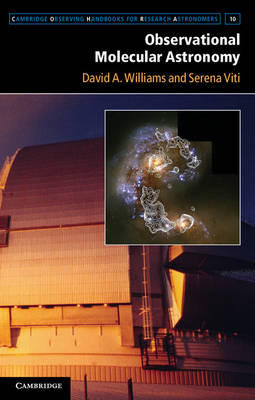 Observational Molecular Astronomy - David A. Williams, Serena Viti