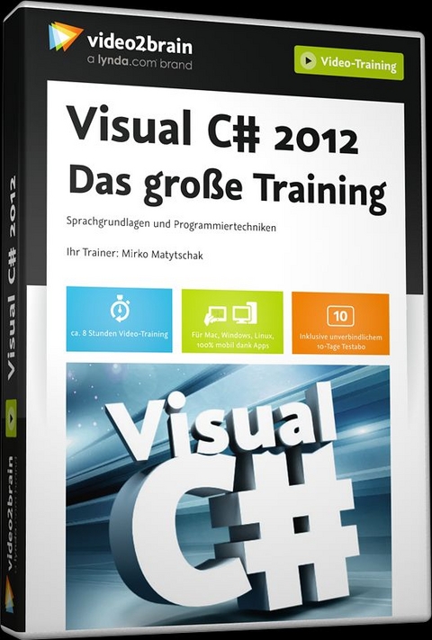 Visual C# 2012 - Das große Training - Mirko Matytschak