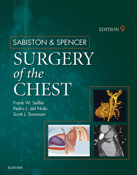 Sabiston and Spencer Surgery of the Chest E-Book -  Pedro J. del Nido,  Frank W. Sellke,  Scott J. Swanson