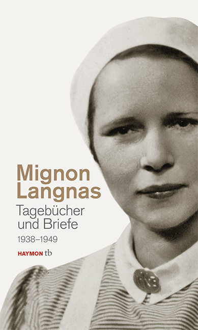 Tagebücher und Briefe 1938-1949 - Mignon Langnas