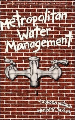 Metropolitan Water Management - J Gordon Milliken, Graham C Taylor