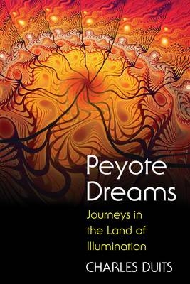 Peyote Dreams - Charles Duits