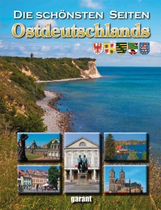 Die schönsten Seiten Ostdeutschlands