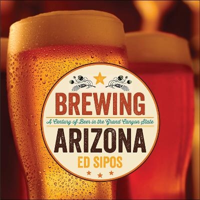 Brewing Arizona - Ed Sipos