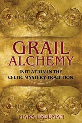 Grail Alchemy - Mara Freeman