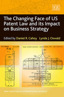 The Changing Face of US Patent Law and its Impact on Business Strategy - 