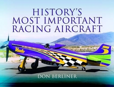 History's Most Important Racing Aircraft - Don Berliner