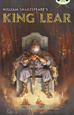 Bug Club Independent Fiction Year 6 Red B  William Shakespeare's King Lear - Timothy Knapman