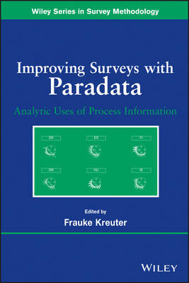 Improving Surveys with Paradata – Analytic Use of Process Information - F Kreuter