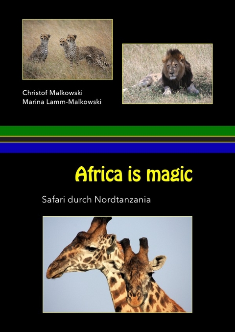 Afrika is Magic - Christof Malkowski