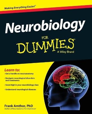 Neurobiology For Dummies - Frank Amthor