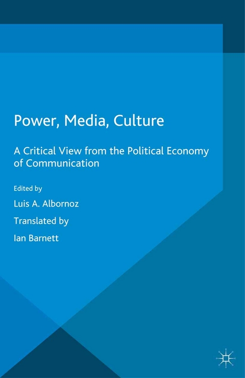 Power, Media, Culture - Luis Albornoz