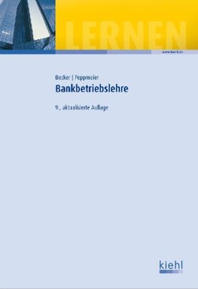 Bankbetriebslehre - Hans Paul Becker, Arno Peppmeier