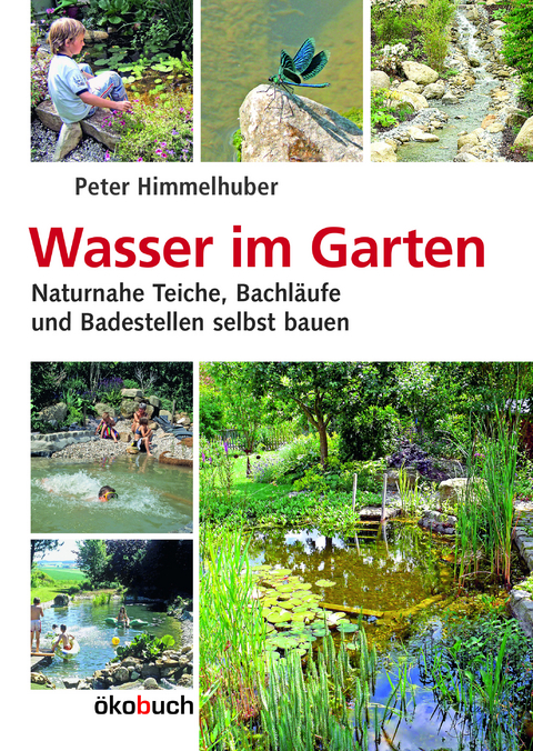 Wasser im Garten - Peter Himmelhuber