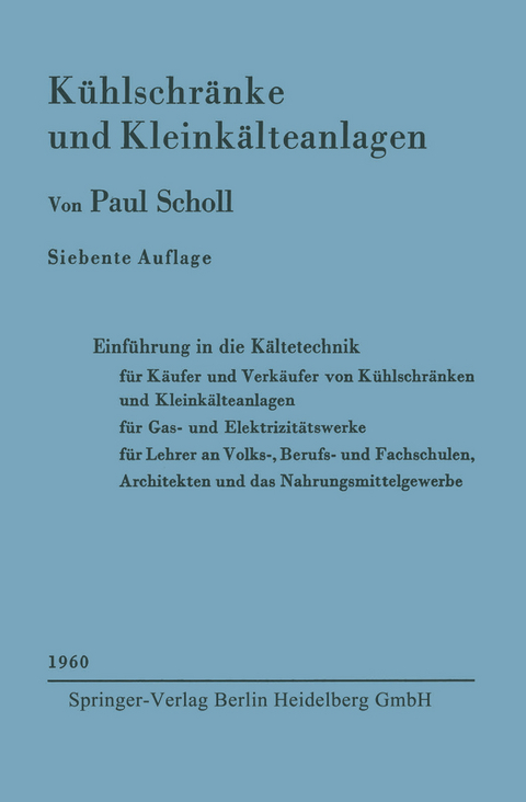 Kühlschränke und Kleinkälteanlagen - Paul Scholl